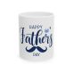 Mug For Dad | Gift For Dad Father's Day Mug For Dad | Gift For Dad Father's Day